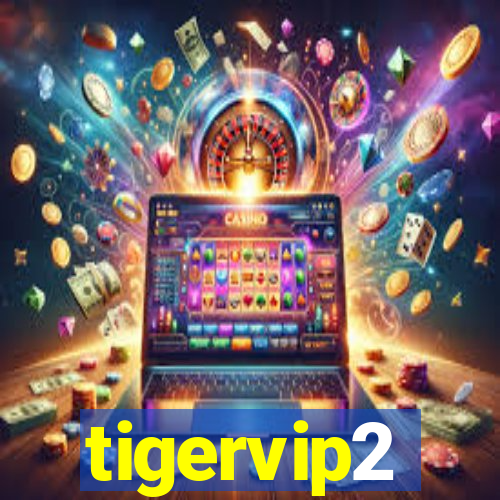 tigervip2