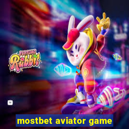 mostbet aviator game