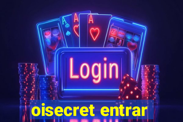 oisecret entrar