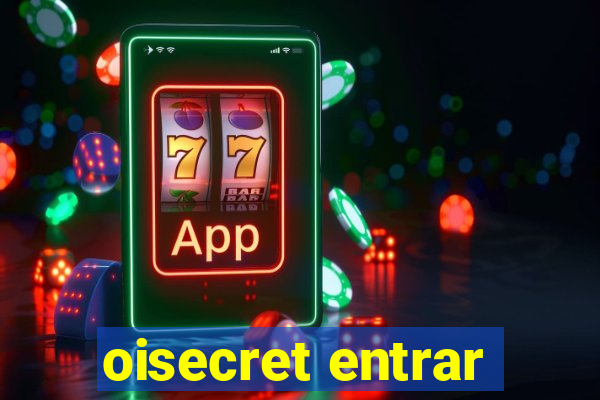 oisecret entrar