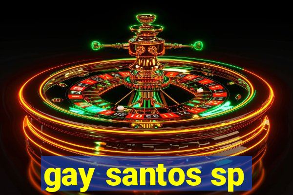 gay santos sp