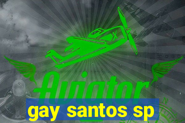 gay santos sp