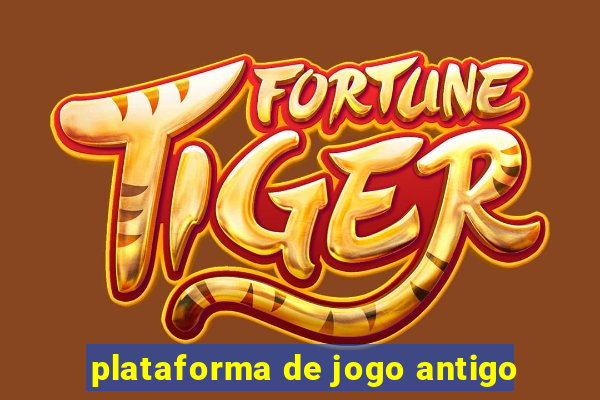 plataforma de jogo antigo