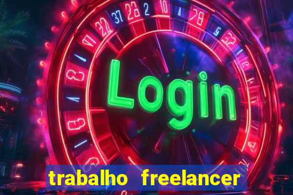 trabalho freelancer online digitador