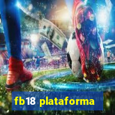 fb18 plataforma