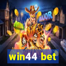 win44 bet