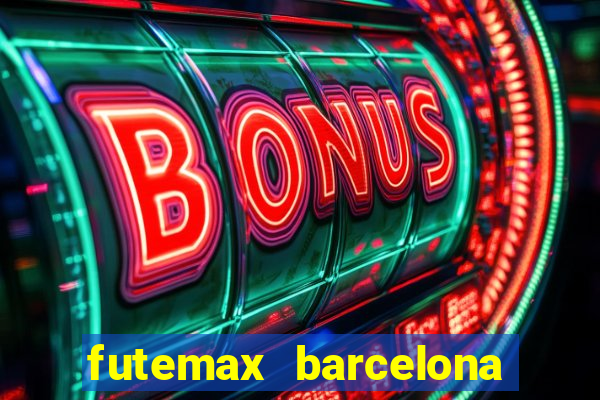 futemax barcelona ao vivo