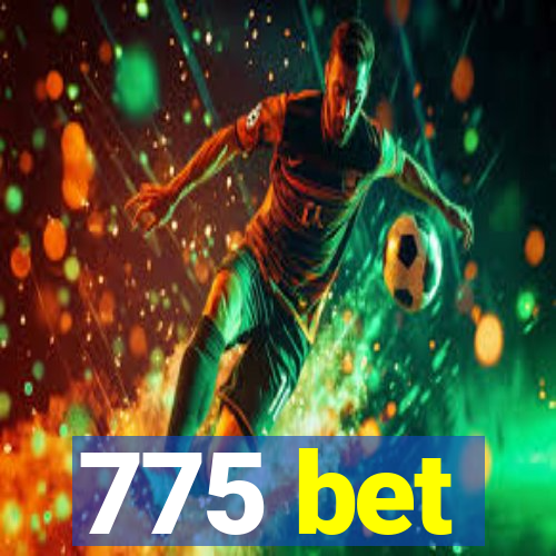 775 bet