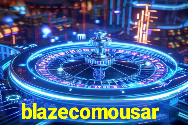 blazecomousar