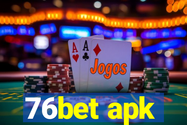 76bet apk