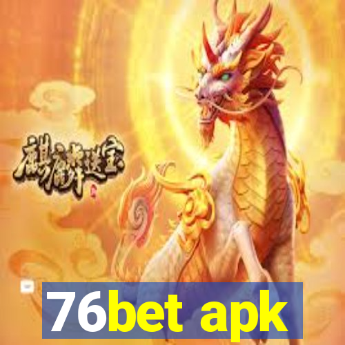 76bet apk