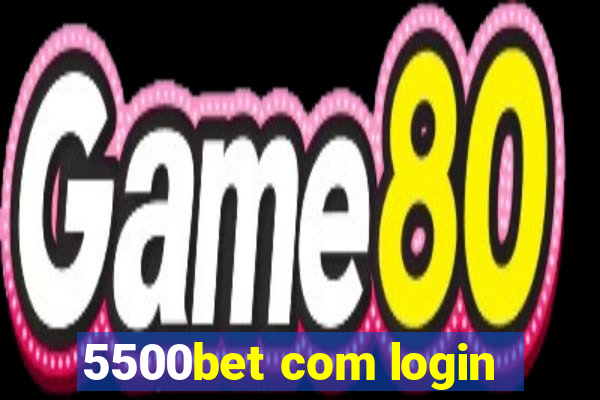 5500bet com login