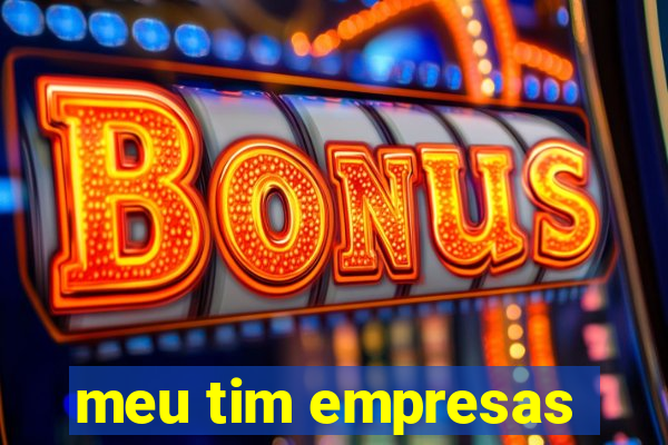 meu tim empresas