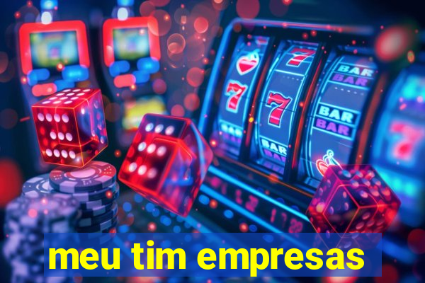 meu tim empresas