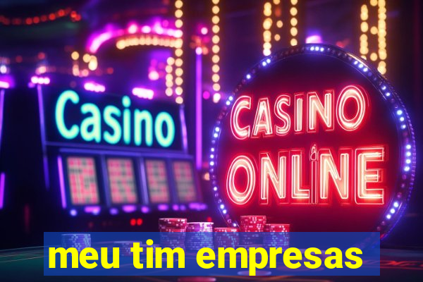 meu tim empresas