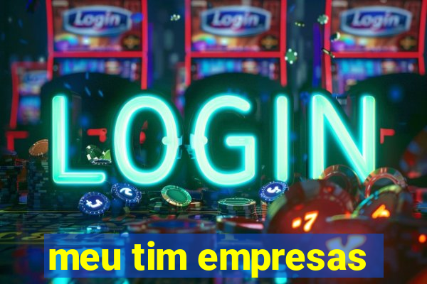 meu tim empresas