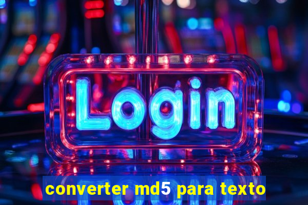 converter md5 para texto