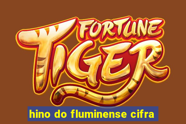 hino do fluminense cifra