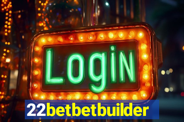 22betbetbuilder