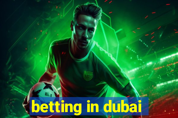 betting in dubai