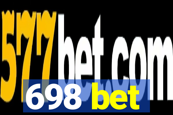 698 bet