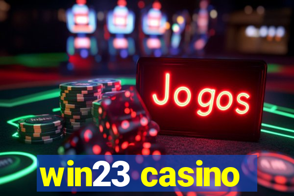 win23 casino