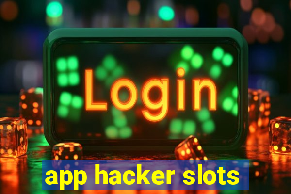 app hacker slots