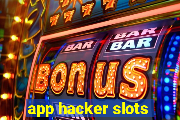 app hacker slots