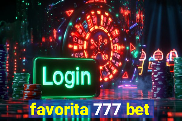 favorita 777 bet