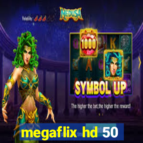 megaflix hd 50