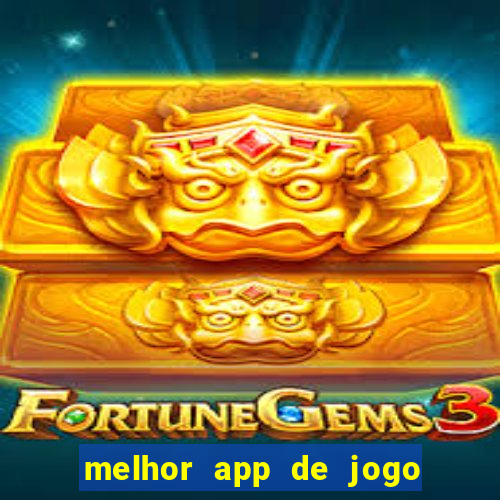 melhor app de jogo para ganhar dinheiro