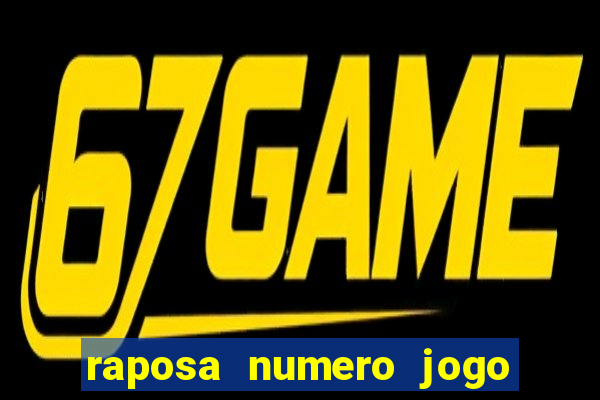 raposa numero jogo do bicho