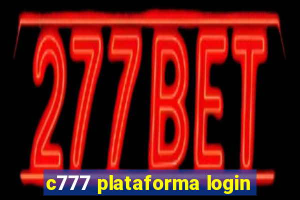 c777 plataforma login