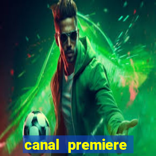 canal premiere futebol ao vivo gratis