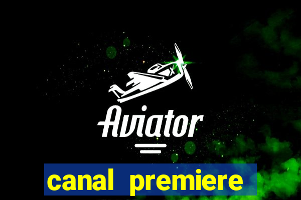 canal premiere futebol ao vivo gratis