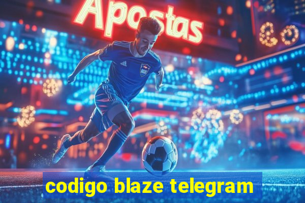 codigo blaze telegram