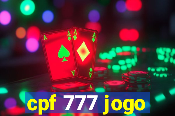 cpf 777 jogo