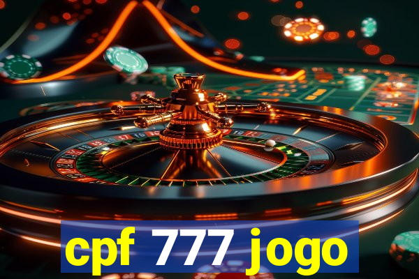 cpf 777 jogo