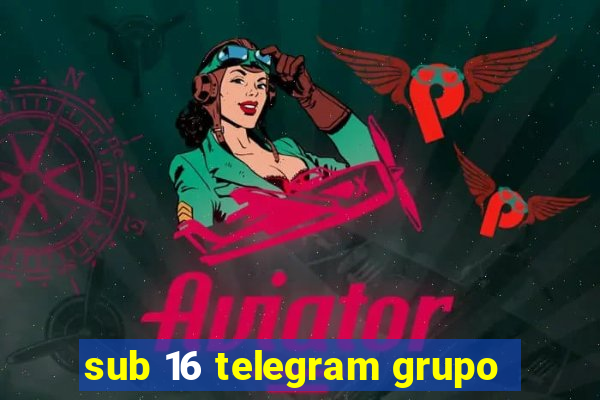 sub 16 telegram grupo