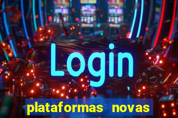 plataformas novas de apostas