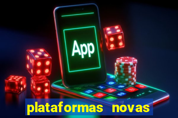 plataformas novas de apostas