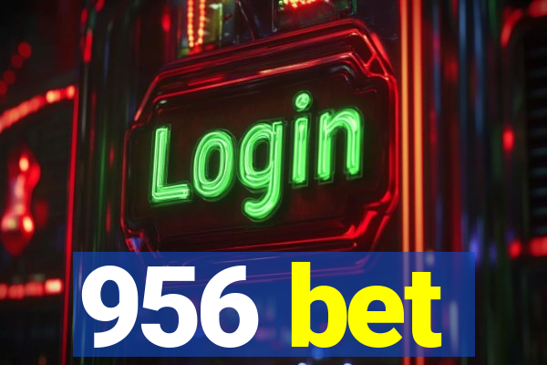 956 bet