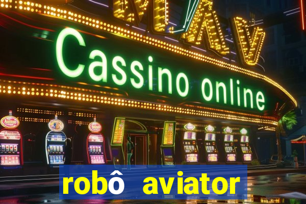 robô aviator grátis whatsapp