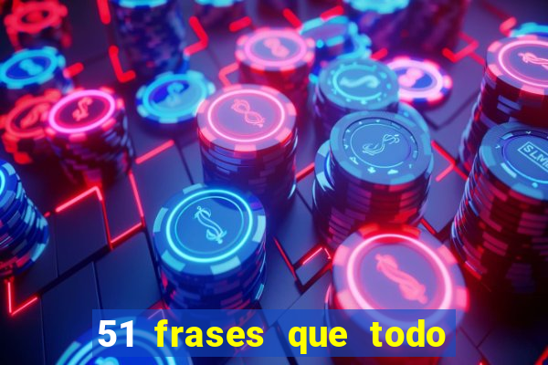 51 frases que todo mineiro fala