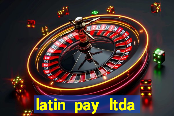 latin pay ltda jogos online