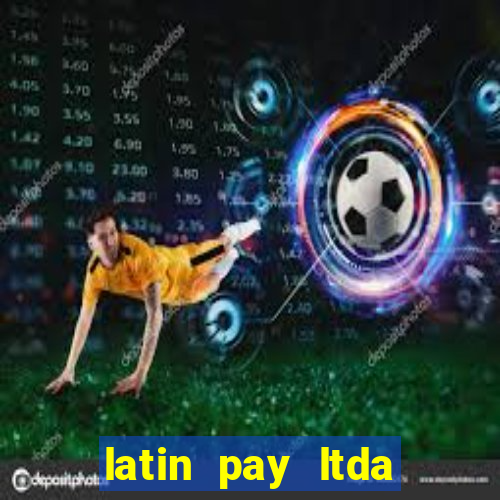 latin pay ltda jogos online