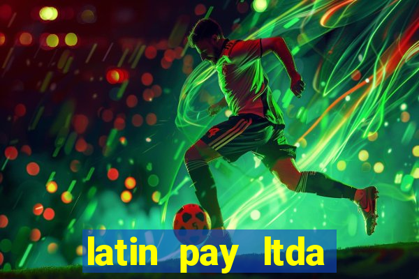 latin pay ltda jogos online