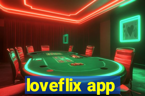 loveflix app