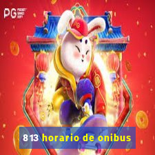 813 horario de onibus