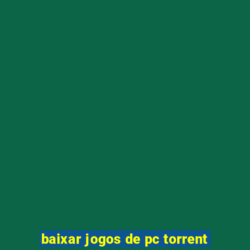 baixar jogos de pc torrent